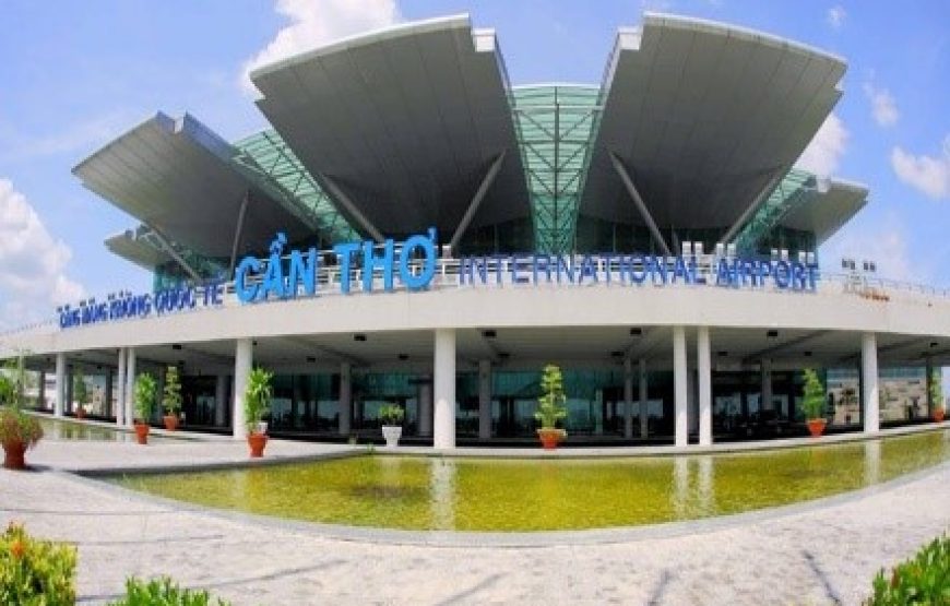 CẦN THƠ – CAO LÃNH – CHÂU ĐỐC – AN GIANG – CẦN THƠ