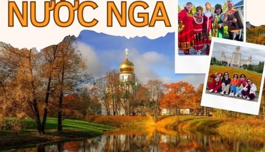 Tour Nga Mùa Thu – Hành Trình Giấc Mơ Giữa Xứ Sở Bạch Dương